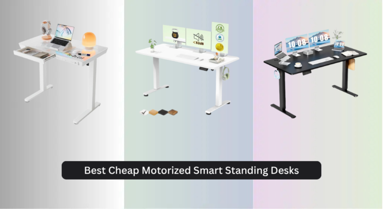 7 Best Cheap Motorized Smart Standing Desks 2026