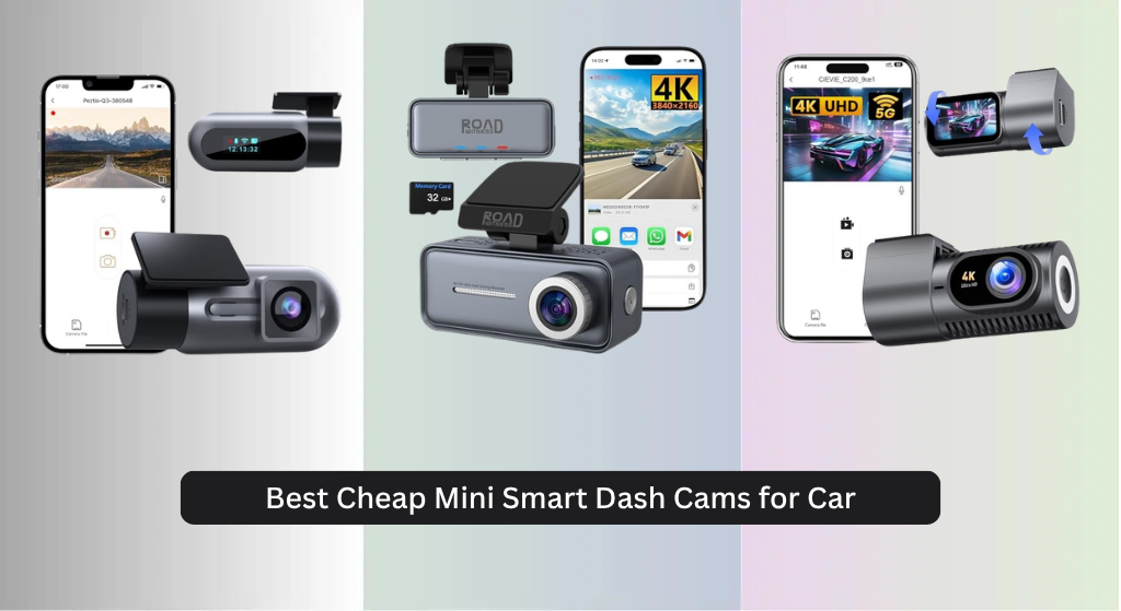 8 Best Cheap Mini Smart Dash Cams for Car 2026