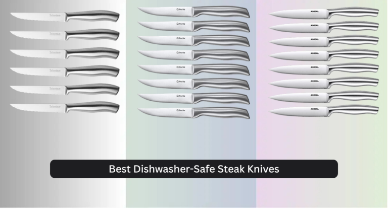 9 Best Dishwasher-Safe Steak Knives 2026