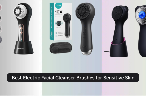 8 Best Electric Facial Cleanser Brushes for Sensitive Skin 2026
