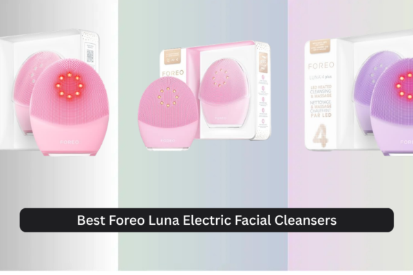 6 Best Foreo Luna Electric Facial Cleansers of 2026