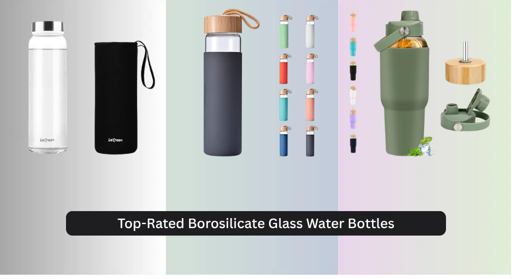8 Top-Rated Borosilicate Glass Water Bottles (2026)