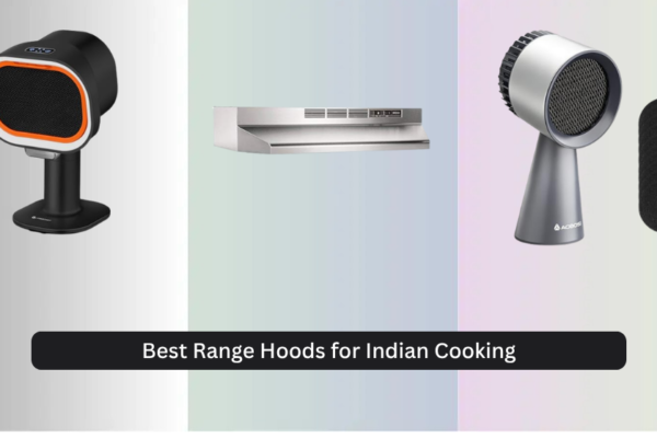 8 Best Range Hoods for Indian Cooking 2026