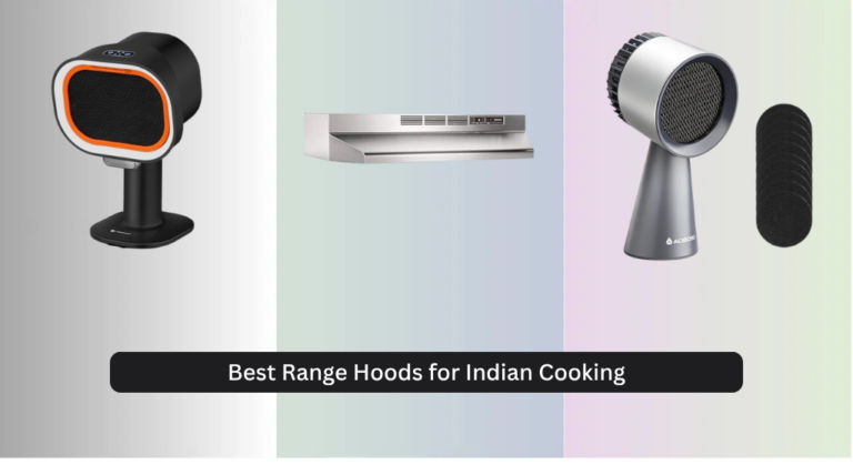 8 Best Range Hoods for Indian Cooking 2026