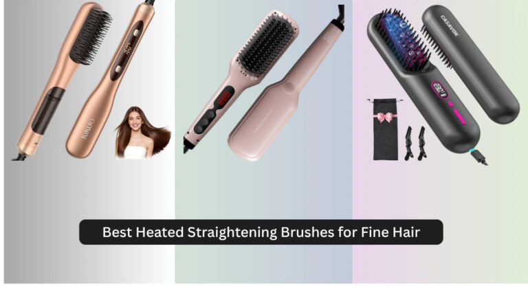 7 Best Heated Straightening Brushes for Fine Hair 2026
