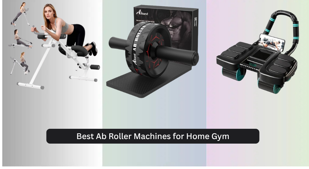 7 Best Ab Roller Machines for Home Gym 2026