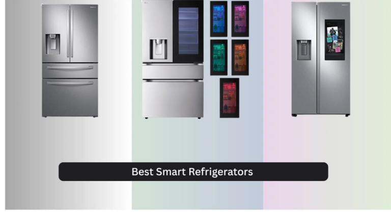 7 Best Smart Refrigerators of 2026