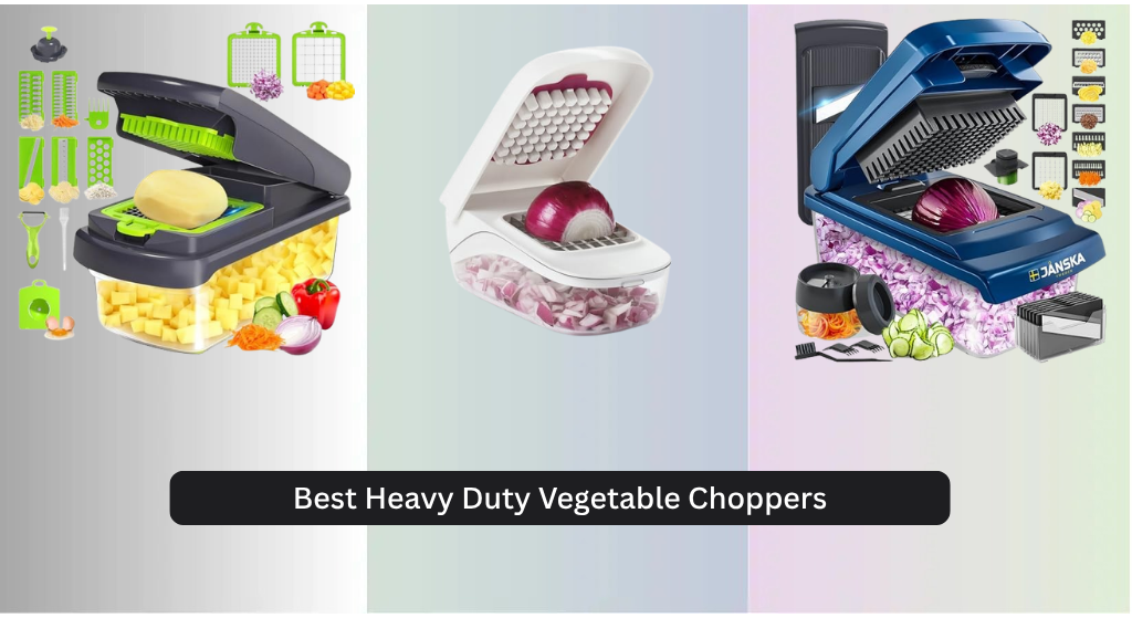 9 Best Heavy Duty Vegetable Choppers 2026