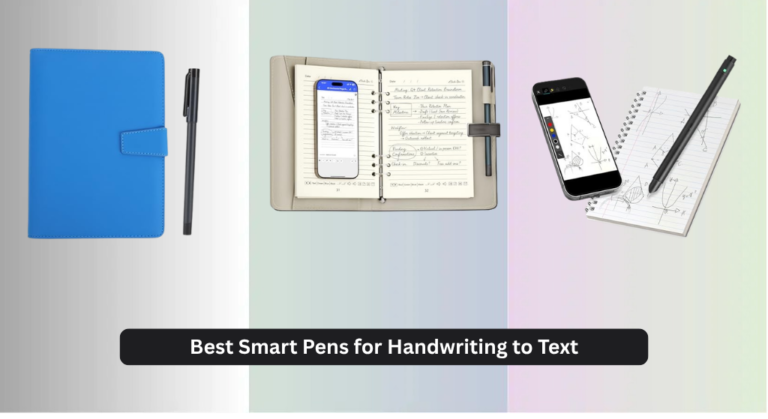 7 Best Smart Pens for Handwriting to Text (2026)
