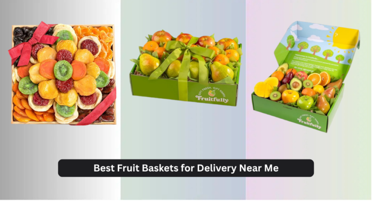 7 Best Fruit Baskets for Delivery Near Me 2026