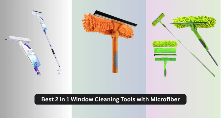8 Best 2 in 1 Window Cleaning Tools with Microfiber 2026