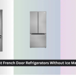 6 Best French Door Refrigerators Without Ice Maker 2026