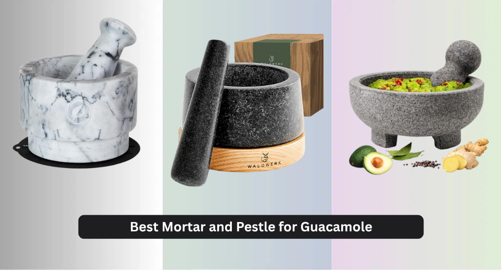 8 Best Mortar and Pestle for Guacamole 2026