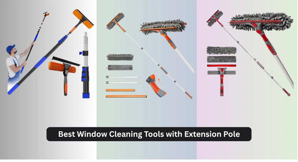 7 Best Window Cleaning Tools with Extension Pole 2026