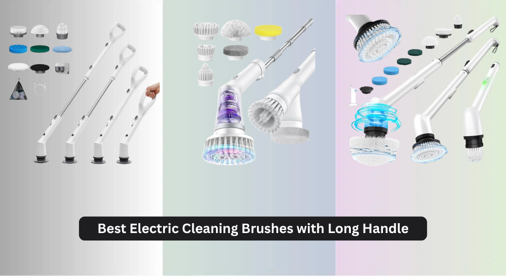 8 Best Electric Cleaning Brushes with Long Handle 2026