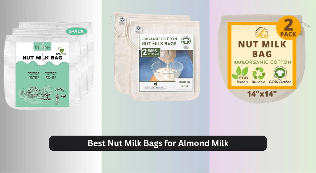 8 Best Nut Milk Bags for Almond Milk 2026