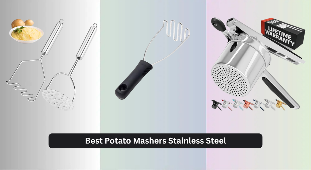 8 Best Potato Mashers Stainless Steel 2026