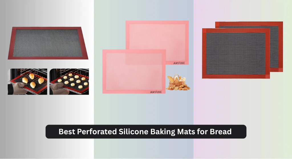 7 Best Perforated Silicone Baking Mats for Bread 2026