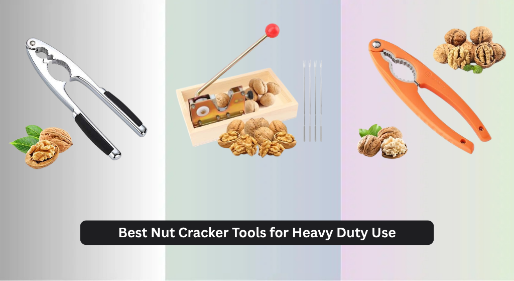 8 Best Nut Cracker Tools for Heavy Duty Use 2026