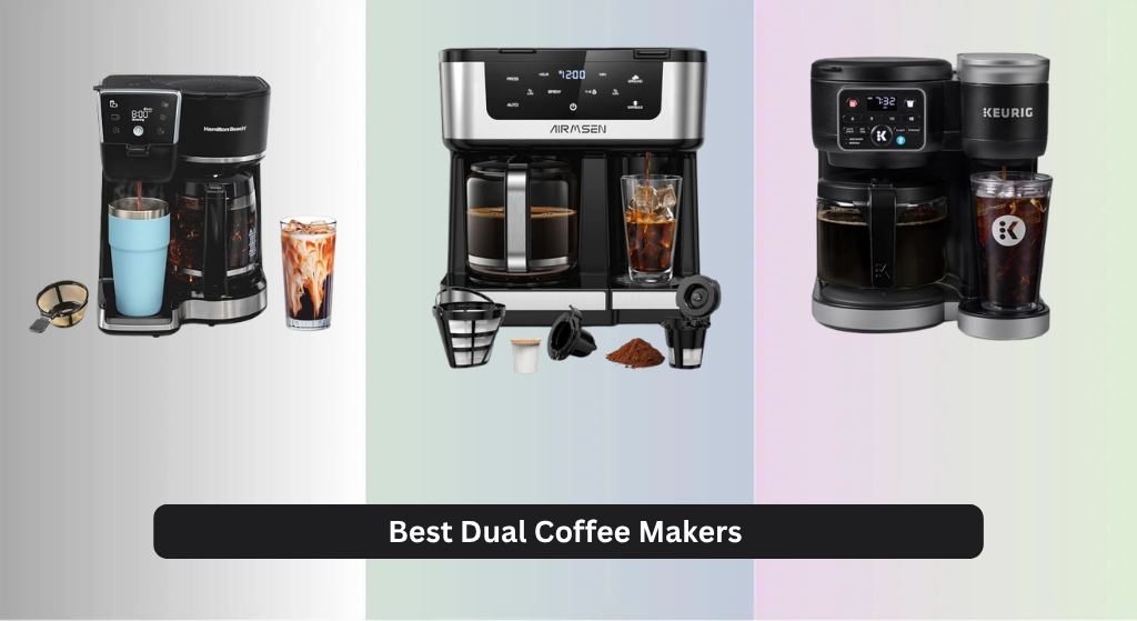 8 Best Dual Coffee Makers of 2026