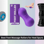 7 Best Foot Massage Rollers for Heel Spurs 2026