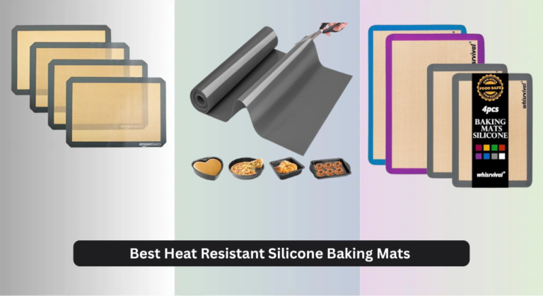 7 Best Heat Resistant Silicone Baking Mats 2026