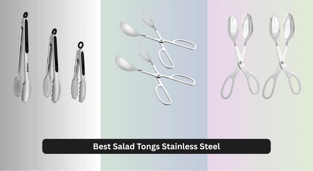 7 Best Salad Tongs Stainless Steel 2026