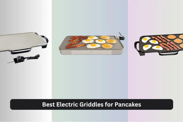 7 Best Electric Griddles for Pancakes 2026