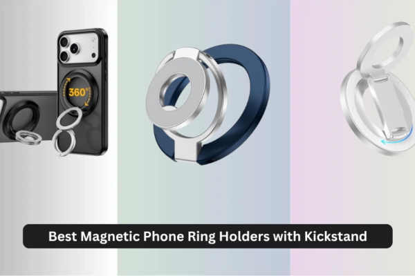 8 Best Magnetic Phone Ring Holders with Kickstand 2026