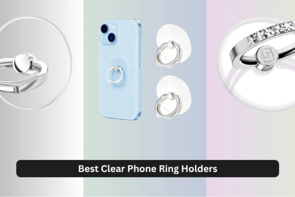 7 Best Clear Phone Ring Holders of 2026