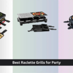 8 Best Raclette Grills for Party 2026
