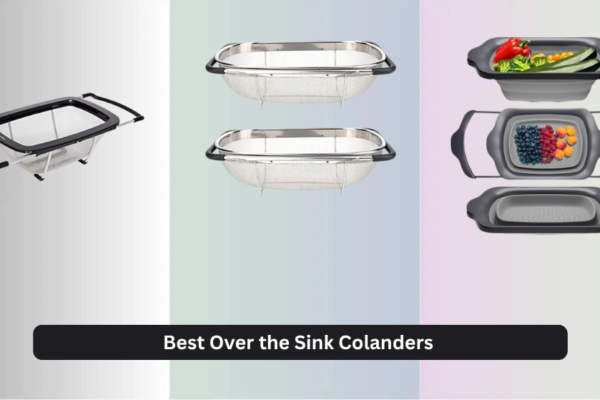 8 Best Over the Sink Colanders of 2026