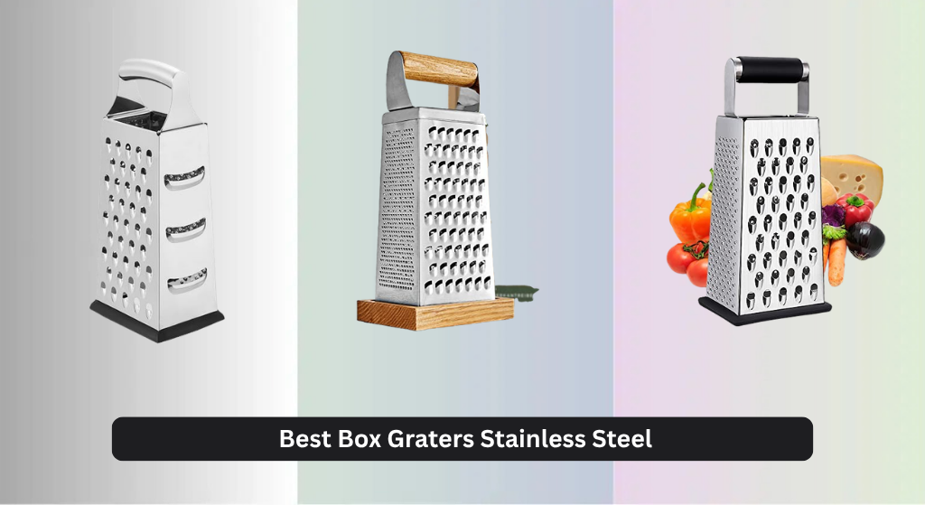 8 Best Box Graters Stainless Steel 2026
