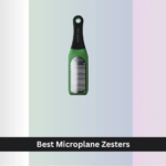 7 Best Microplane Zesters of 2026