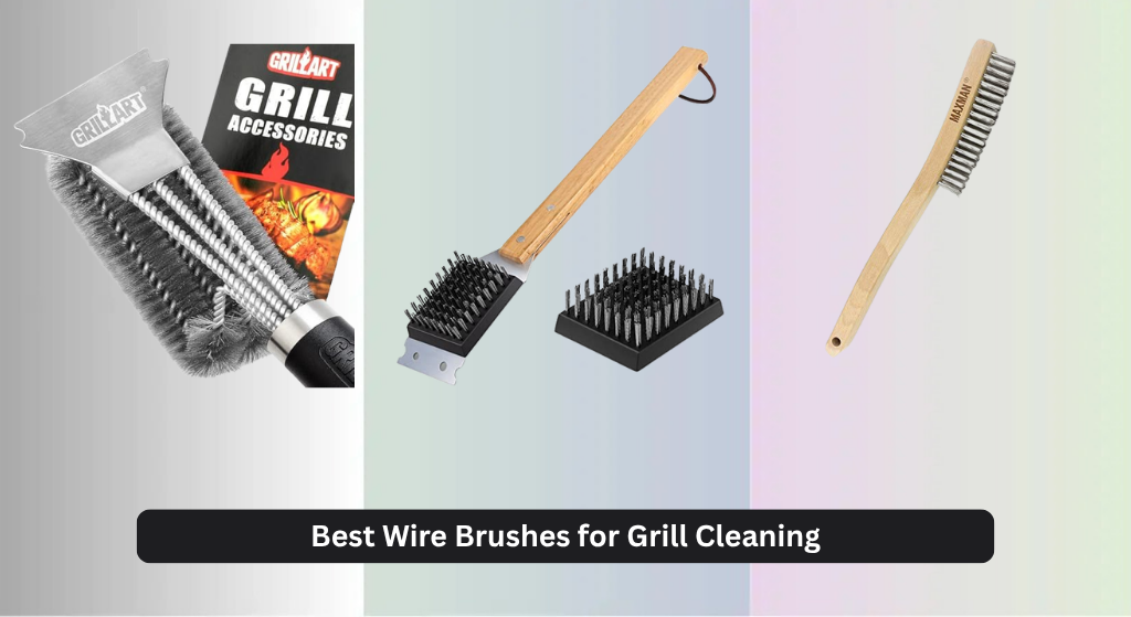 8 Best Wire Brushes for Grill Cleaning 2026