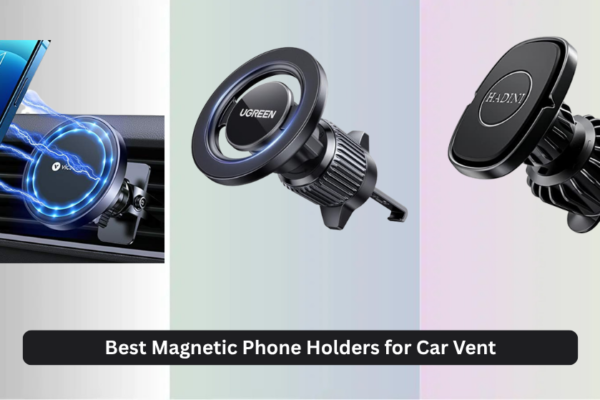 8 Best Magnetic Phone Holders for Car Vent 2026
