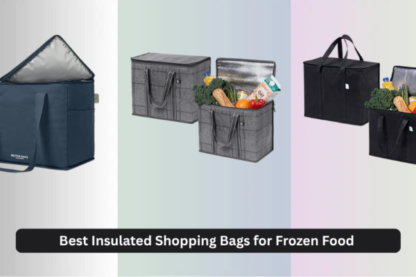 8 Best Insulated Shopping Bags for Frozen Food 2026