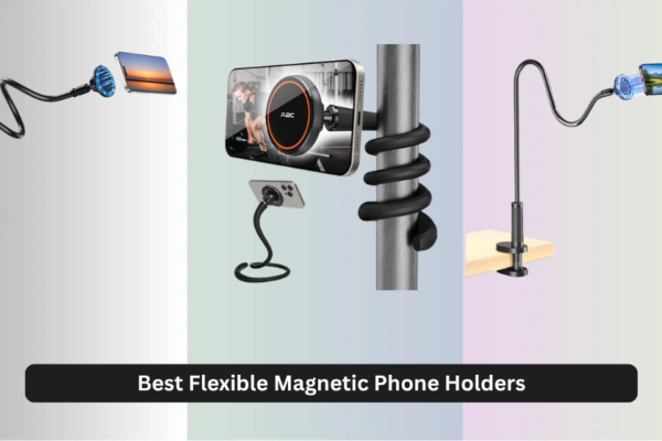 8 Best Flexible Magnetic Phone Holders of 2026