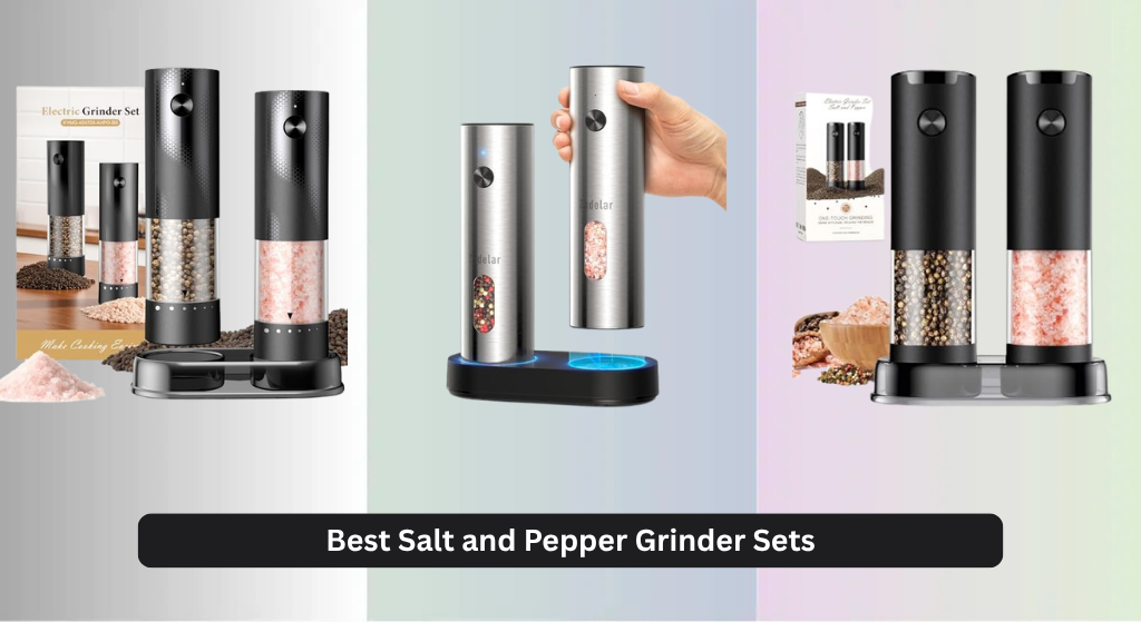 9 Best Salt and Pepper Grinder Sets 2026