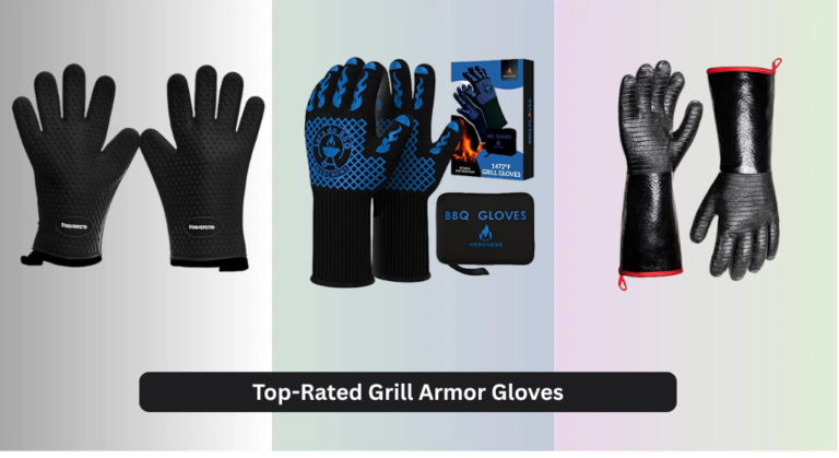 8 Top-Rated Grill Armor Gloves of 2026