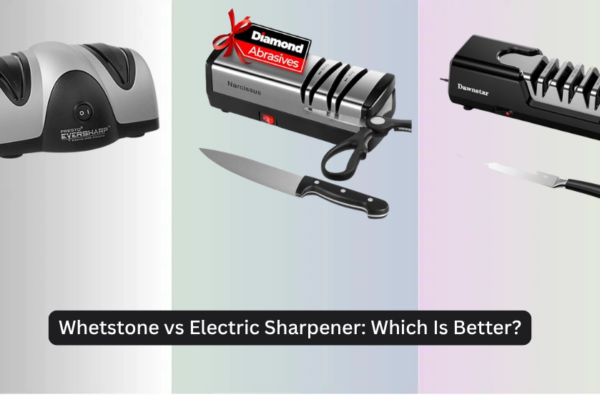 Whetstone vs Electric Sharpener: Which Is Better?