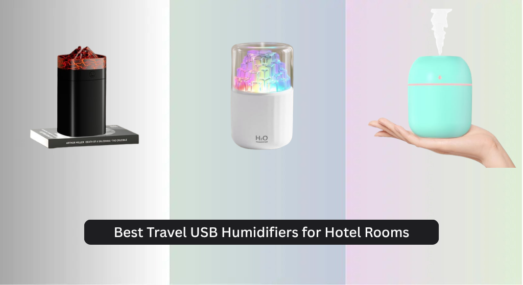 7 Best Travel USB Humidifiers for Hotel Rooms 2026