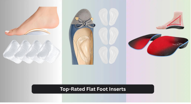 8 Top-Rated Flat Foot Inserts of 2026