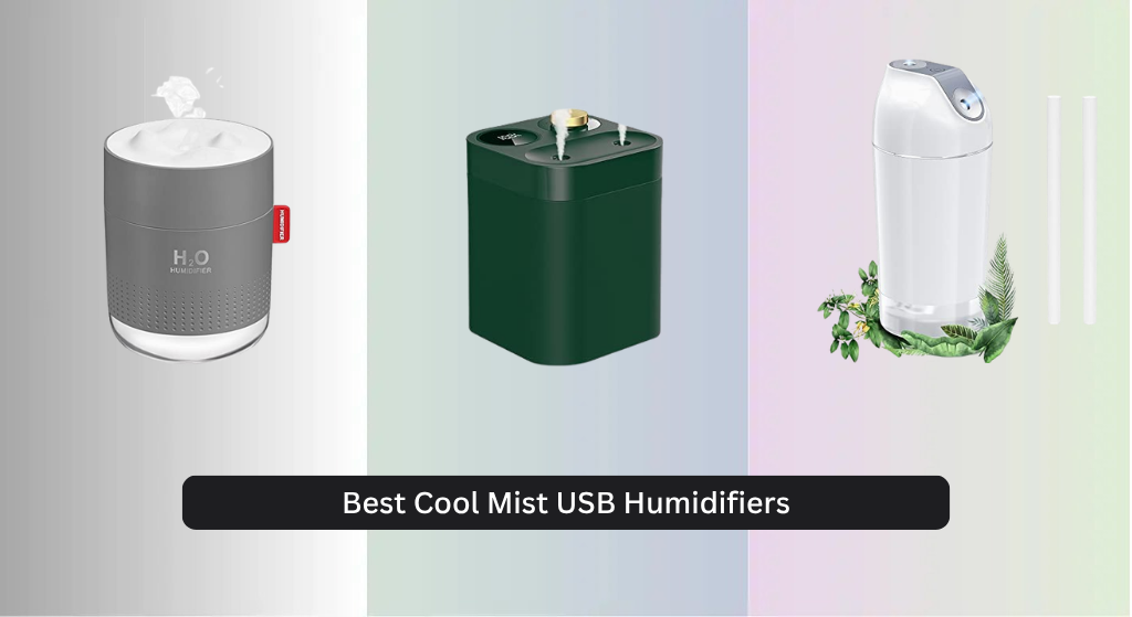 8 Best Cool Mist USB Humidifiers 2026