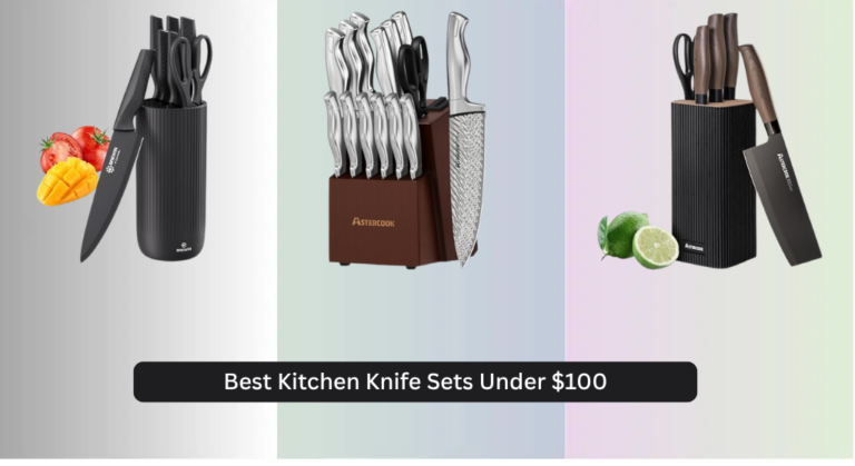 8 Best Kitchen Knife Sets Under $100 (2026)