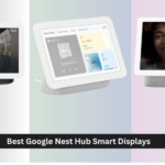 5 Best Google Nest Hub Smart Displays of 2026