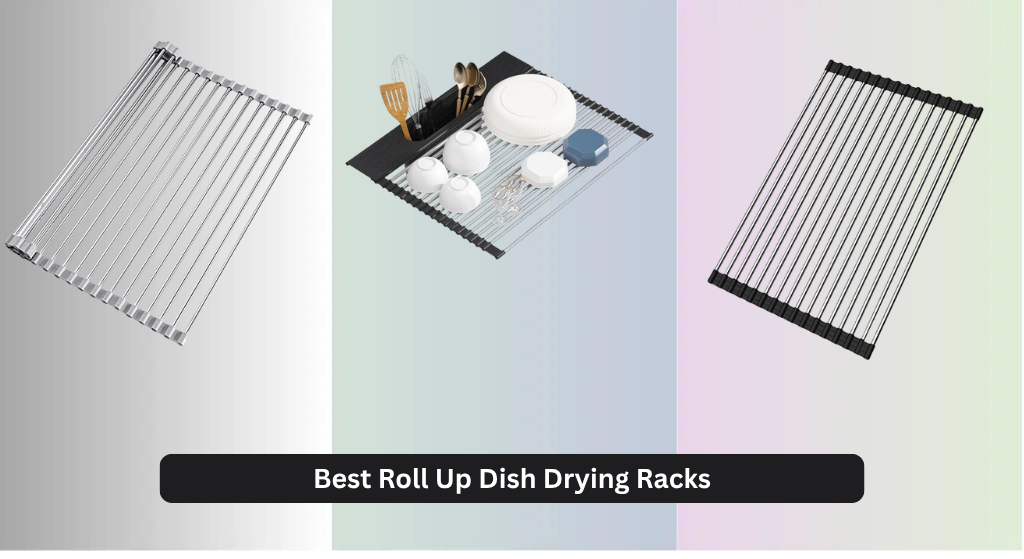 9 Best Roll Up Dish Drying Racks 2026