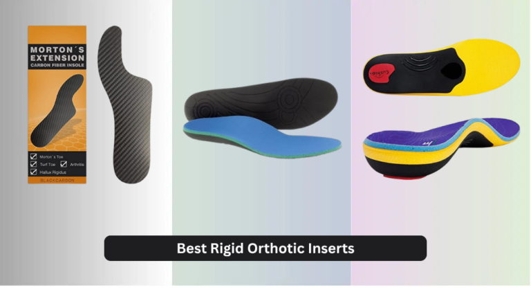 9 Best Rigid Orthotic Inserts for 2026