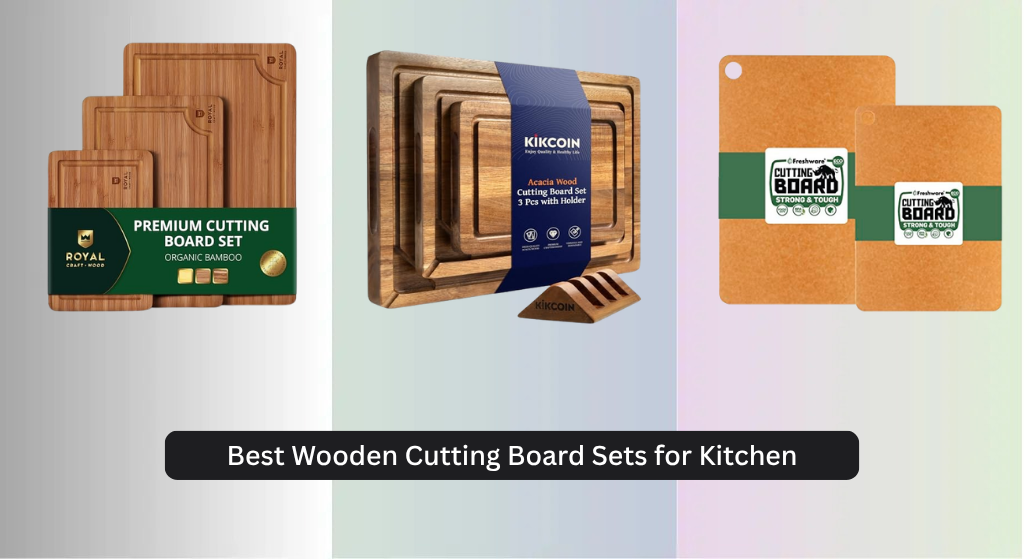 8 Best Wooden Cutting Board Sets for Kitchen 2026