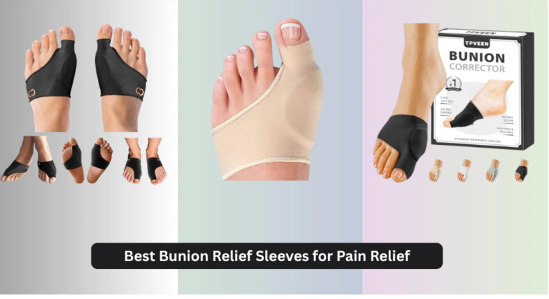 7 Best Bunion Relief Sleeves for Pain Relief 2026